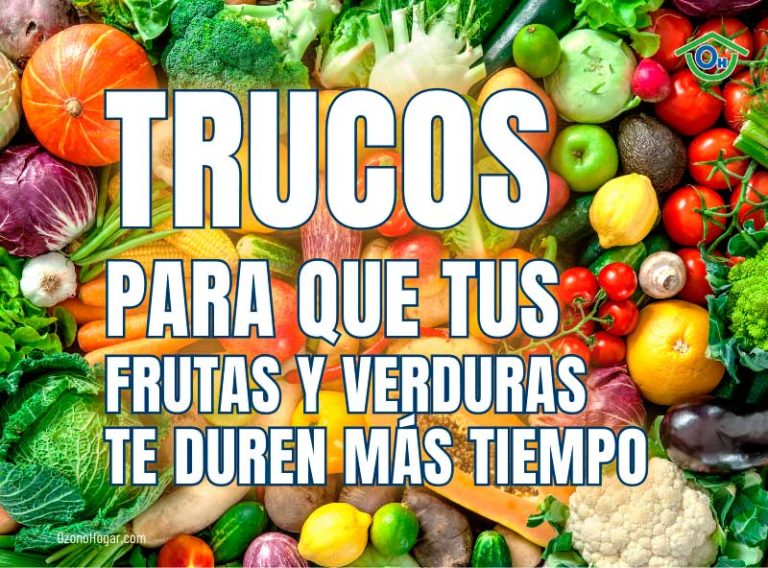 Trucos Para Que Tus Frutas Y Verduras Duren M S Tiempo