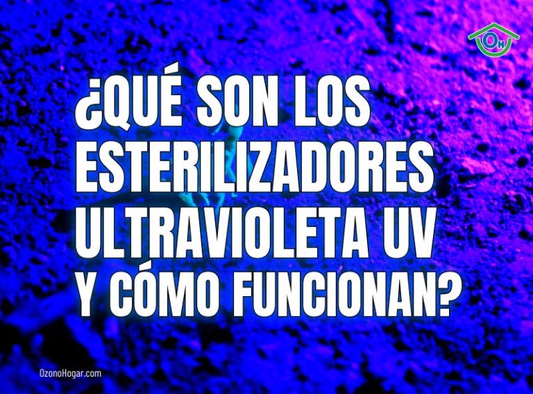 Qu Son Los Esterilizadores Ultravioleta Uv Y C Mo Funcionan