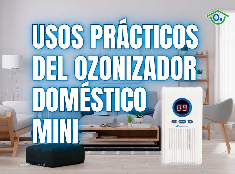Usos prácticos del ozonizador doméstico mini