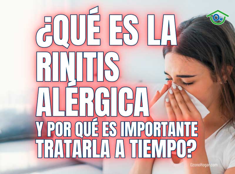 ¿Qué es la rinitis alérgica? Síntomas, causas, tratamientos para la rinitis alérgica